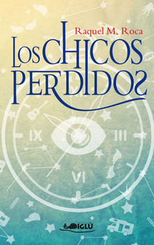 Los chicos perdidos.  Raquel Mocholi Roca