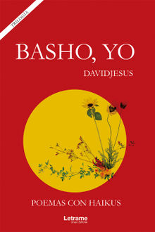 Basho, yo.  Davidjesus