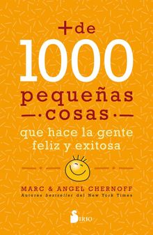 Ms de mil pequeas cosas que hace la gente feliz y exitosa.  Marc Chernoff