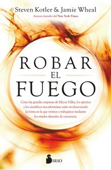 Robar el fuego.  Jamie Wheal