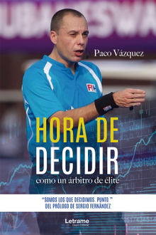 Hora de decidir.  Paco Vzquez