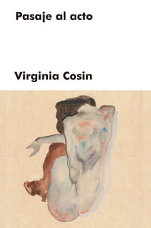 Pasaje al acto.  Virginia Cosin