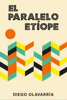 El paralelo etope.  Diego Olavarra