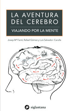 La aventura del cerebro.  Luis Salvador-Carulla