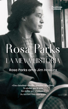 Rosa Parks. La meva histria.  Rosa Parks