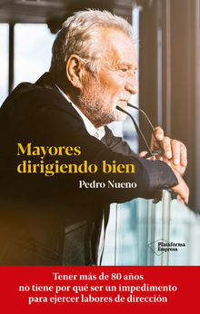 Mayores dirigiendo bien.  Pedro Nueno