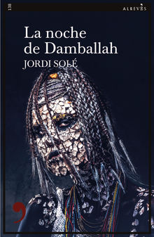 La noche de Damballah.  Jordi Sol