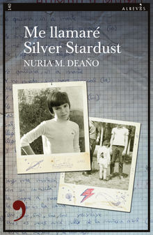 Me llamar Silver Stardust.  Nuria M. Deao