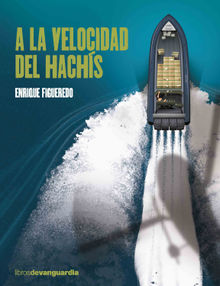 A la velocidad del hachs.  Enrique Figueredo