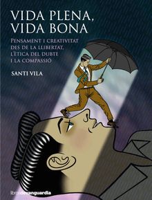 Vida plena, vida bona.  Santi Vila