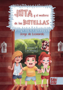 Jota y el misterio de las botellas.  Jorge de Leonardo