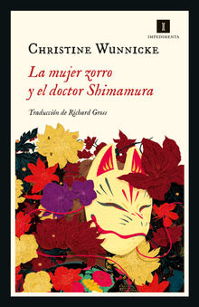 La mujer zorro y el doctor Shimamura.  Christine Wunnicke