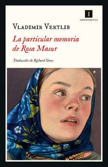 La particular memoria de Rosa Masur.  Vladimir Vertlib