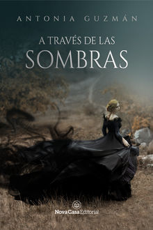 A travs de las sombras.  Antonia Guzmn