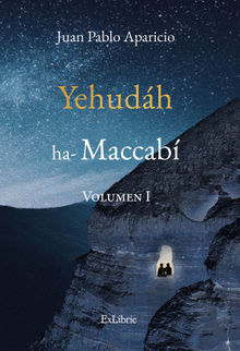 Yehudh ha-Maccab.  Juan Pablo Aparicio Campillo