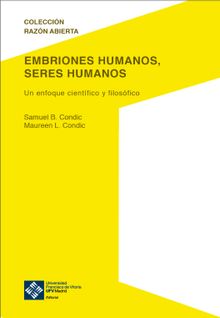 Embriones humanos, seres humanos.  Samuel B. Condic