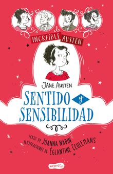 INCREBLE AUSTEN: Sentido y sensibilidad.  Joanna Nadin