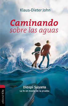 Caminando sobre las aguas.  John Klaus-Dieter