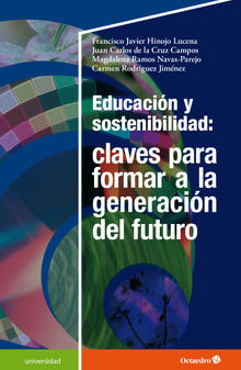 Educacin y sostenibilidad: claves para formar a la generacin del futuro.  Carmen Rodrguez Jimnez