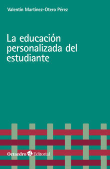 La educacin personalizada del estudiante.  Valentn Martnez-Otero Prez