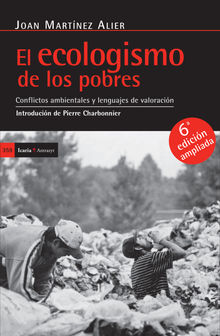 El ecologismo de los pobres .  Joan Martnez Alier