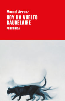 Hoy ha vuelto Baudelaire.  Manuel Arranz