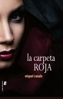 La carpeta roja.  Miquel Casals