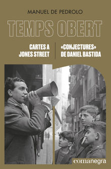 Cartes a Jones Street / Conjectures de Daniel Bastida.  Manuel de Pedrolo