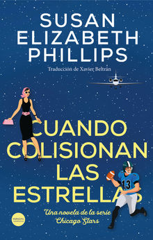 Cuando colisionan las estrellas.  Susan Elizabeth Phillips