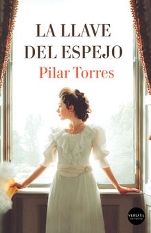 La llave del espejo.  Pilar Torres