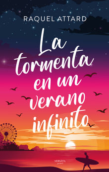 La tormenta en un verano infinito.  Raquel Attard