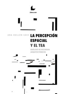 La percepcin espacial y el TEA.  Ana Bulln Sez