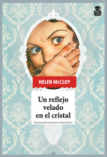 Un reflejo velado en el cristal.  Helen McCloy