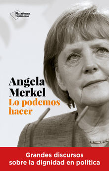 Angela Merkel. Lo podemos hacer.  Angela Merkel