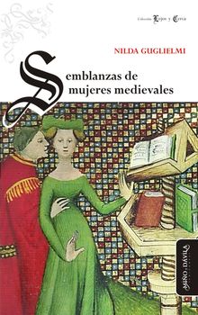 Semblanzas de mujeres medievales.  Nilda Guglielmi