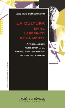 La cultura en el laberinto de la mente.  Josep Maria Domingo Curto