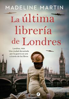 La ltima librera de Londres.  Madeline Martin