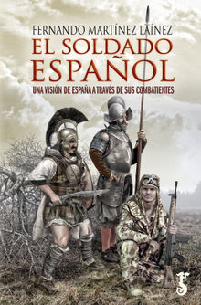 El soldado espaol.  Fernando Martinez Lainez