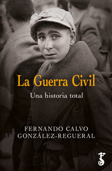 La Guerra Civil.  Fernando Calvo Gonzlez-Regueral