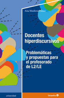 Docentes hiperdiscursivos.  Aina Monferrer Palmer