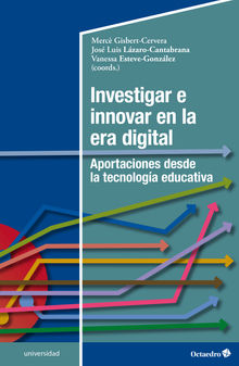 Investigar e innovar en la era digital.  Jos Luis Lzaro