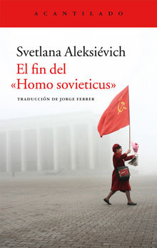 El fin del Homo sovieticus.  Jorge Ferrer