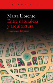 Entre naturaleza y arquitectura.  Marta Llorente