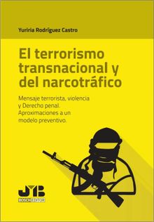 El terrorismo transnacional y del narcotrfico.  Yuriria Rodrguez Castro