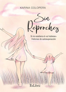 Sin reproches.  Karina Colopera