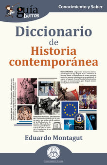 GuaBurros: Diccionario de Historia contempornea.  Eduardo Montagut