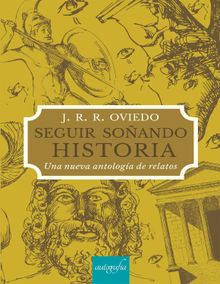 Seguir soando historia.  J. R. R Oviedo