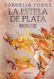 Reckless. La estela de plata.  Mara Falcn Quintana