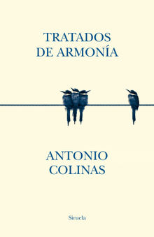 Tratados de armona.  Antonio Colinas