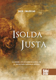 Isolda Justa.  Iris Iglesias